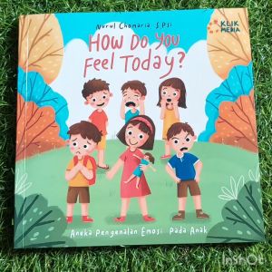 CKLIK : BUKU ANAK : HOW DO YOU FEEL TODAY?