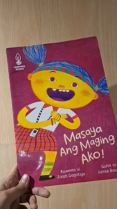 Masaya Ang Maging Ako! | Kuwento ni Zarah Gagatiga | Guhit ni Jamie Bauza