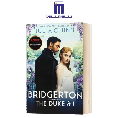 Bridgerton: The Duke and I (Bridgertons Book 1): The Sunday Times bestselling inspiration for the Netflix Original Series Bridgerton (Bridgerton Family) Paperback by Julia Quinn Original English books
