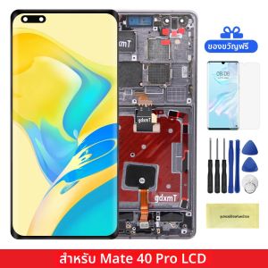 สำหรับ Huawei Mate 40 Pro NOH-NX9 NOH-AN01 จอแสดงผล LCD หน้าจอสัมผัสดิจิตอลสำหรับหัวเว่ย เมท 40 โปรเปลี่ยนทดสอบ