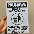 PAUNAWA BAWAL MAGKALAT SIGNAGE PVC TYPE OR PLASTIC LAMINATED 250GSM WATERPROOF AND NON-FADING. 