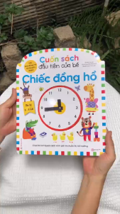 Cuốn Sách Đầu Tiên Của Bé - Chiếc Đồng Hồ ( bé 3-5 tuổi ) - Tân Việt
