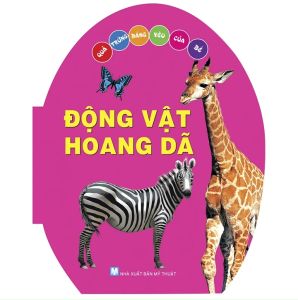 Quả Trứng Đáng Yêu Của Bé: Động Vật Hoang Dã (Tái Bản)