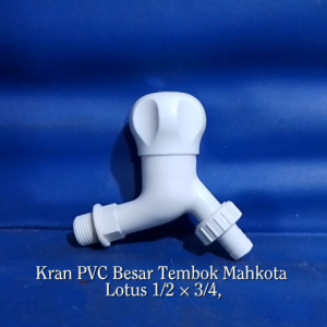 KRAN PVC BESAR TEMBOK MAHKOTA LOTUS 1/2 x 3/4