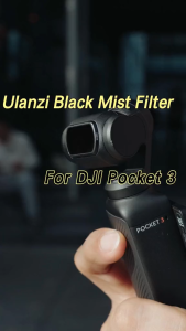 Ulanzi PK01 Black Mist Filter ฟิลเตอร์กล้อง DJI Osmo Pocket 3 ใช้ร่วมกับ ND Filter PK03 ได้