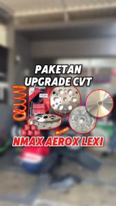 PAKET UPGRADE CVT NMAX 155 KIRIAN MANGKOK KOPLING AEROX KAMPAS GANDA NMAX PER CVT 1500 RACING LEXI