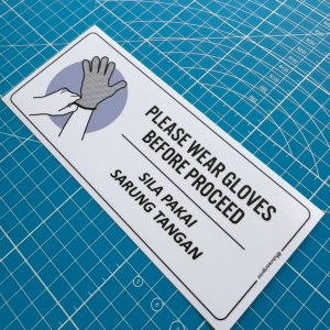 Please Wear Gloves. Sila Pakai Sarung Tangan. Premium Sticker Sign Signage Notice Peringatan. Safety Keselamatan.