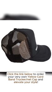 YELLOWCARD BAND TRUCKER/NET BLACK CAP\\n\\nThe Yellowcard Band Trucker Cap is a stylish and comfortable choice for any man looking to add a touch of class to their wardrobe. This cap features eye-catching vinyl prints, breathable mesh backing, and an adjustable snapback fit, making it a versatile and practical accessory for outdoor activities and everyday wear.\\n\\n What is the Yellowcard Band Trucker Cap?\\n\\nThe Yellowcard Band Trucker Cap is a high-quality, stylish headwear option that combines modern design elements with classic style. This cap is perfect for men who want to stay comfortable and protected from the sun while looking sharp.\\n\\n Key Features: Eye-Catching Vinyl Print\\n\\nThe Yellowcard Band Trucker Cap features vibrant, high-quality vinyl prints that are durable and resistant to fading. These bold and lasting graphics make this cap a standout accessory that will catch the eye of anyone who sees it.\\n\\n Key Features: Breathable Mesh Backing\\n\\nThe classic mesh panel design of the Yellowcard Band Trucker Cap offers improved airflow, keeping your head cool and comfortable, especially during warm weather. This feature makes it perfect for outdoor activities and everyday wear.\\n\\n Key Features: Adjustable Snapback Fit\\n\\nThe Yellowcard Band Trucker Cap comes with an adjustable snapback closure, making it easy to customize the fit for different head sizes. This feature ensures a secure yet comfortable fit, making it perfect for any man.\\n\\n How to Choose the Right Size & Fit\\n\\nChoosing the right size and fit is essential to ensure that your Yellowcard Band Trucker Cap looks great and feels comfortable. Here are some tips to help you find the perfect fit:\\n\\n Sizing Guide: Finding Your Perfect Fit\\n\\nTo find the perfect fit, measure the circumference of your head just above your ears. This measurement will help you determine which size cap is right for you.\\n\\n How to Adjust the Snapback Closure\\n\\nThe adjustable snapback closure allows you to customize the fit of your Yellowcard Band Trucker Cap. Simply adjust the snaps to find the perfect fit for your head.\\n\\n Tips for Ensuring Comfort & Style\\n\\nTo ensure that your Yellowcard Band Trucker Cap looks great and feels comfortable, make sure to choose the right size and adjust the snapback closure accordingly. Additionally, consider pairing this cap with other stylish accessories to complete your look.\\n\\n Benefits of the Yellowcard Band Trucker Cap\\n\\nThe Yellowcard Band Trucker Cap offers several benefits, including:\\n\\n Durable & Lightweight Construction\\n\\nMade with durable materials that stand up to daily wear and tear, the Yellowcard Band Trucker Cap is lightweight enough for all-day comfort.\\n\\n Pre-Curved Brim for Sun Protection\\n\\nThe pre-curved brim provides ample shade to protect your face and eyes from the sun, ideal for outdoor activities.\\n\\n Moisture-Wicking Sweatband for Active Wear\\n\\nEquipped with an inner sweatband that helps absorb moisture, keeping your head dry and comfortable during active wear.\\n\\n Stylish Headwear for Men: Versatility & Style\\n\\nThe Yellowcard Band Trucker Cap is a versatile and stylish accessory that can be worn in a variety of settings. Here are some ways to incorporate this cap into your wardrobe:\\n\\n Casual Trucker Hat: Perfect for Outdoor Activities\\n\\nThe Yellowcard Band Trucker Cap is perfect for outdoor activities, thanks to its pre-curved brim for sun protection and moisture-wicking sweatband for active wear.\\n\\n Stylish Headwear: Ideal for Everyday Wear\\n\\nThe Yellowcard Band Trucker Cap is a stylish headwear option that can be worn with a variety of outfits, making it perfect for everyday wear.\\n\\n Net Black Cap: A Modern Twist on Classic Style\\n\\nThe net black cap offers a modern twist on classic style, making it a great addition to any man's wardrobe.\\n\\nIn conclusion, the Yellowcard Band Trucker Cap is a stylish and comfortable choice for any man looking to add a touch of class to their wardrobe. With its eye-catching vinyl prints, breathable mesh backing, and adjustable snapback fit, this cap is a versatile and practical accessory that can be worn in a variety of settings. So why wait? Get your Yellowcard Band Trucker Cap today and elevate your style game!\n}