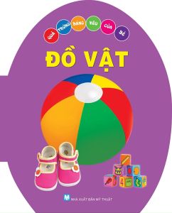 Quả Trứng Đáng Yêu Của Bé - Đồ Vật (Tái Bản)