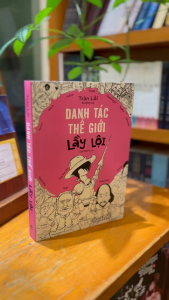 Sách - Danh tác thế giới lầy lội (Trần Lỗi & cộng sự) (Nhã Nam)