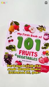 Buku Anak My First Book of 101 Fruits & Vegetables Bilingual Boardbook (1-5 Tahun)