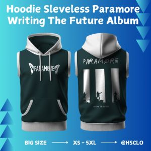 Hoodie Sleveless Jumper HSCLO Musik Band PARAMORE Writing The Future Album Bahan Fleece Ukuran Jumbo Big Size