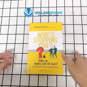 Sách - Điều Gì Đang Cản Lối Bạn - Robert Kelsey-Vanlangbooks