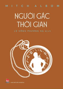 Người Gác Thời Gian (Tác giả: Mitch Albom)