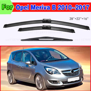 28"22"16" Windshield Windscreen Wiper Blades For Opel Meriva B 2010-2017 Front Rear Wiper 2016 2015 2014 2013 2012 2011
