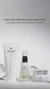 Bộ Dưỡng Trắng Da Và Ngăn Ngừa Sạm Nám Sakura Brightening Set