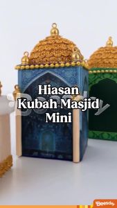 Hiasan Mini Kubah Masjid | Dekorasi Parcel Lebaran & Hampers Ramadhan