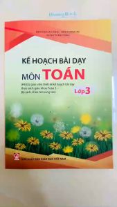 Sách - Kế hoạch bài dạy môn Toán lớp 3 (bộ sách Chân trời sáng tạo) Bán kèm giáo án