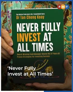 Never Fully Invest At All Times by Dr Tan Chong Koay