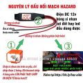Mạch Hazard nháy chớp 4 xi nhan lắp đặt cho mọi loại xe. 