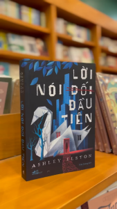 Sách - Lời nói dối đầu tiên (Ashley Elston) (Nhã Nam)