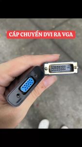 (XỊN) Cáp chuyển DVI 24+1 Sang VGA thích hợp với mọi thiết bị