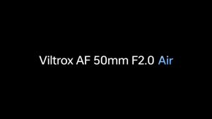 VILTROX 50mm f2 Air Fullframe Auto Focus เลนส์ Sony / Nikon Z ( 50 mm f 2 ED FE ออโต้โฟกัส หน้าชัดหลังเบลอ ละลาย เลนส์ละลาย เมาท์ E FE NEX NIKONZ NZ Mount STM Full Frame ฟูลเฟรม AF ออโต้ โฟกัส F2.0 2.0 )