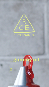 3CE GUMMY OIL TINT – Oil-infused Glow Non-Sticky Lip Gloss & Hydrating Tint​