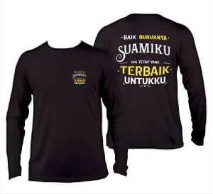 kaos t-shirt baik burukya suamiku/ istriku dia tetap yang terbaik untukku distro peria wanita viral