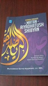 Buku Syarah Ringkas Matan Riyadhatush Shibyan