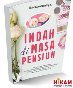 buku ori  Indah Di Masa Pensiun by. Rose Kusumaning R