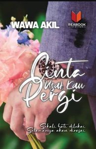 Cinta Usah Kau Pergi - Wawa Akil (PRELOVED)