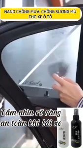 Xịt Nano chống thấm chống bám bụi chống mưa chống sương mù cho kính xe ô tô an toàn khi lái xe chai 100ml