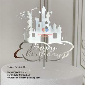 (FAIRY CASTLE) Cake Topper Happy Birthday Gold Silver Peterpan Thinkerbell / Topper Cake Dekorasi Kue Ultah Cake topper happy birthday Cake topper happy birthday acrylic disney / Akrilik / Cake topper murah meriah