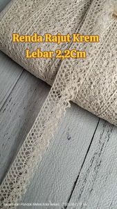 (Per 5  Meter)  Renda Rajut Cantik Krem Lebar 22Cm RDR211