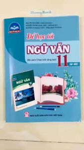 Sách - Để học tốt Ngữ văn 11 - tập 2 (chân trời sáng tạo) - 2023