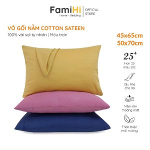 Vỏ gối nằm 50x70 45x65 35x50 Cotton Sateen FamiHi màu trơn bao áo gối nằm ngủ cao cấp 100% vải sợi tự nhiên mềm mát.