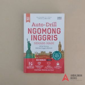 Buku PERCAKAPAN PRAKTIS BAHASA INGGRIS-Auto Drill Ngomong Inggris Sehari-hari