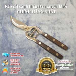 Kéo cắt cành thép D2 đúc nguyên khối Nhật CHÍNH HÃNG - Nhiệt luyện siêu sắc siêu khỏe tay cầm bọc gỗ chắc chắn siêu bền