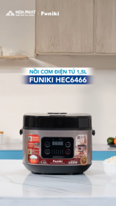 Funiki HEC6466 | Nồi Cơm Điện Tử 1.5L Funiki HEC6466 - Giữ Ấm Tự Động 24h
