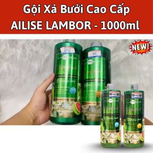 Dầu Gội Xả Bưởi AILISE LAMBOR 1000mltinh chất bưởi phục hồi chống rụng tóc