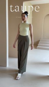Taupe.brand - Ella Pants กางเกงขายาว หน้าผ้า ดีเทล สวย ป้ายหน้า มาก รุ่นเนื้อผ้า กางเกงมีความนุ่ม ใส่สบาย ความงาม บริบท ใบหน้า ผ้าทิ้งตัว