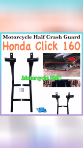 Motorcycle HALF CRASH GUARD For Honda Click 160 (Bolts Included) High Quality Crash Guard Made in Thailand