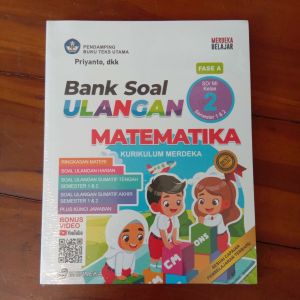 BANK SOAL ULANGAN MATEMATIKA untuk SD / MI KELAS 1 2 3 4 5 6 KURIKULUM MERDEKA SEMESTER 1 & 2