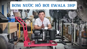 Máy bơm hồ bơi EWALA 3HP 220V - SCPB300E