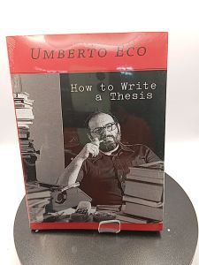 How to Write a Thesis by Umberto Eco