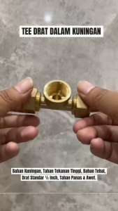 Tee Drat Dalam Kuningan 1/2 inch– Full Kuningan Tahan Panas Anti Karat Untuk Pipa 1216