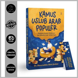 KAMUS USLUB ARAB POPULER Panduan Mudah Berbicara dan Menulis Arab Sehari-hari - Dr. Nasaruddin Idris Jauhar - Rene Turos