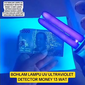 V151 ORI BONUS RUMAH LAMPU FITING SAKLAR PLV UV ULTRAVIOLET 13 WATT 13W DETECTOR BOHLAM CEK UANG FAKE MONEY