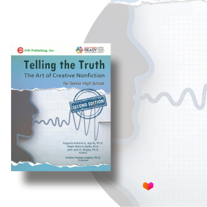 Telling the Truth: The Art of Creative Nonfiction for Senior High School (Second Edition) - 9789719818816 - C&E Bookshop
